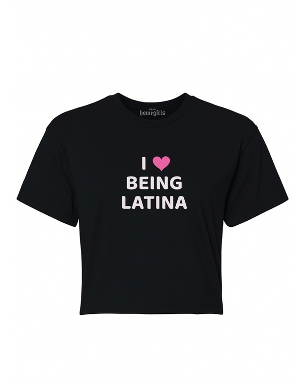 I love being Latina crop top