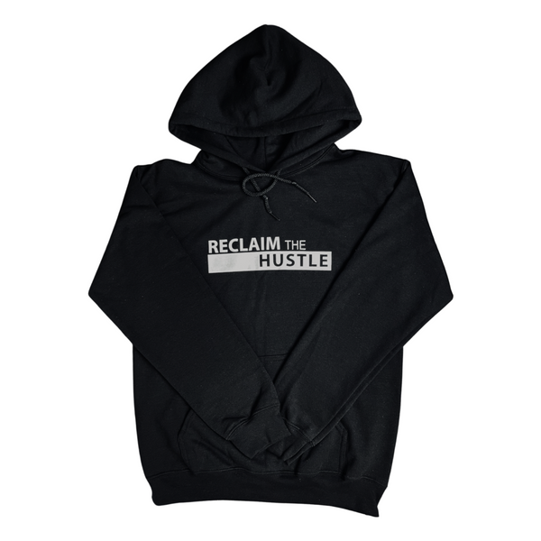 Reclaim the Hustle Hoodie