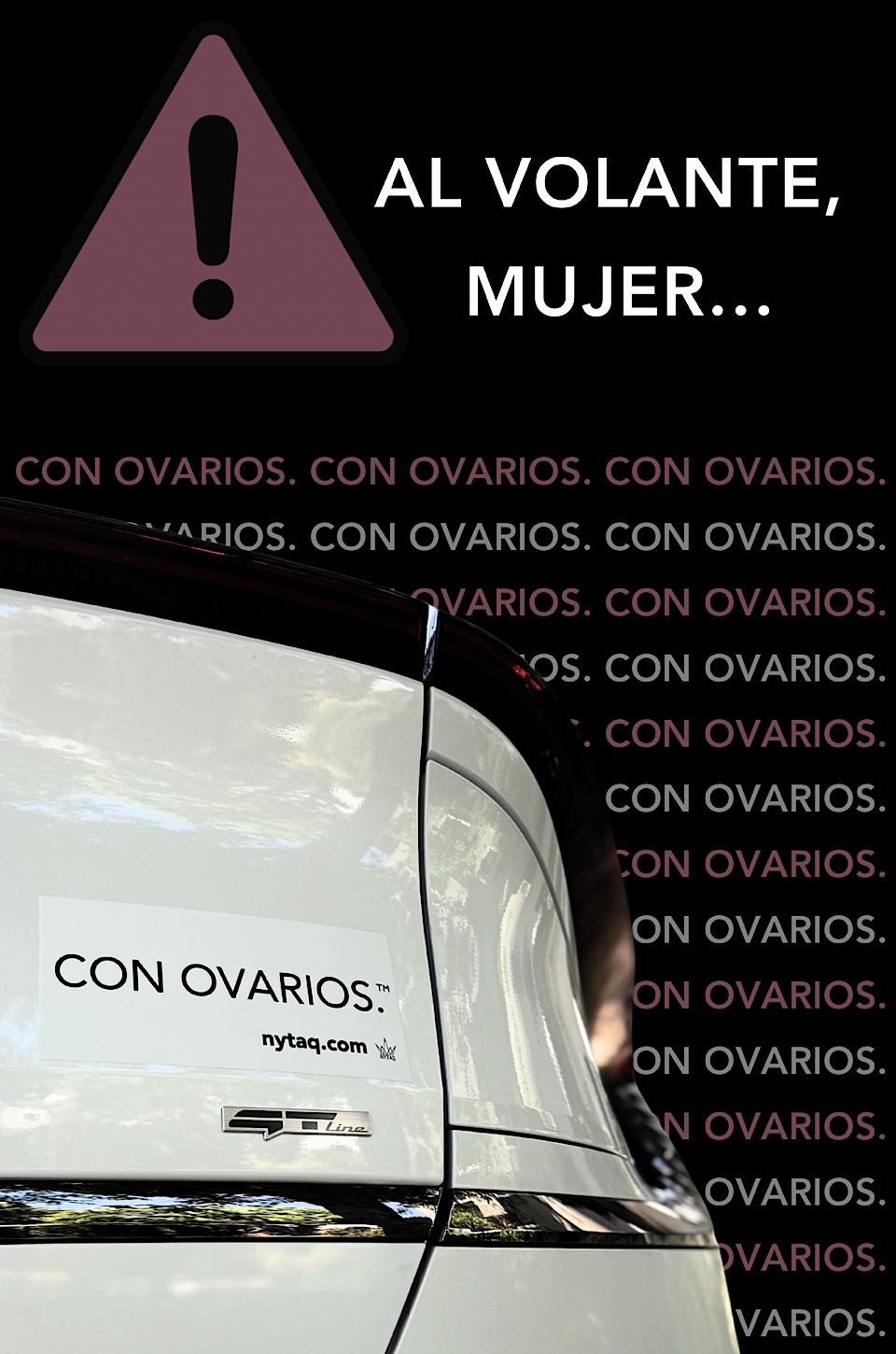 Con Ovarios.™️ Bumper Sticker