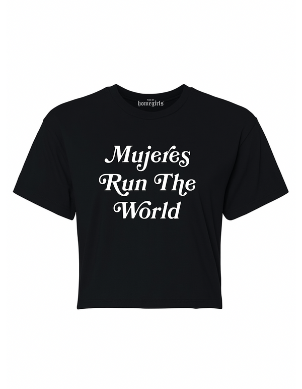 Mujeres Run The World Crop Top