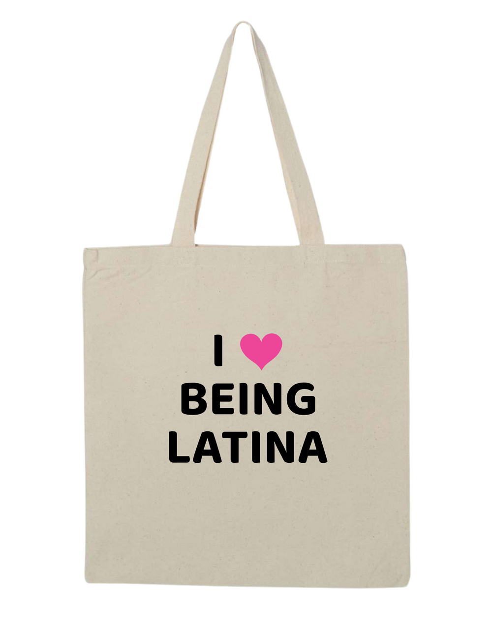 I love being Latina canvas tote bag