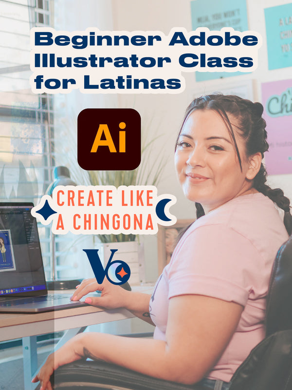 Beginner Adobe Illustrator Class for Latinas – Live Zoom Workshop + Digital Art Basics