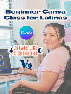Beginner Canva Class for Latinas – Live Zoom Workshop + Free Branding Kit ($31 Value)