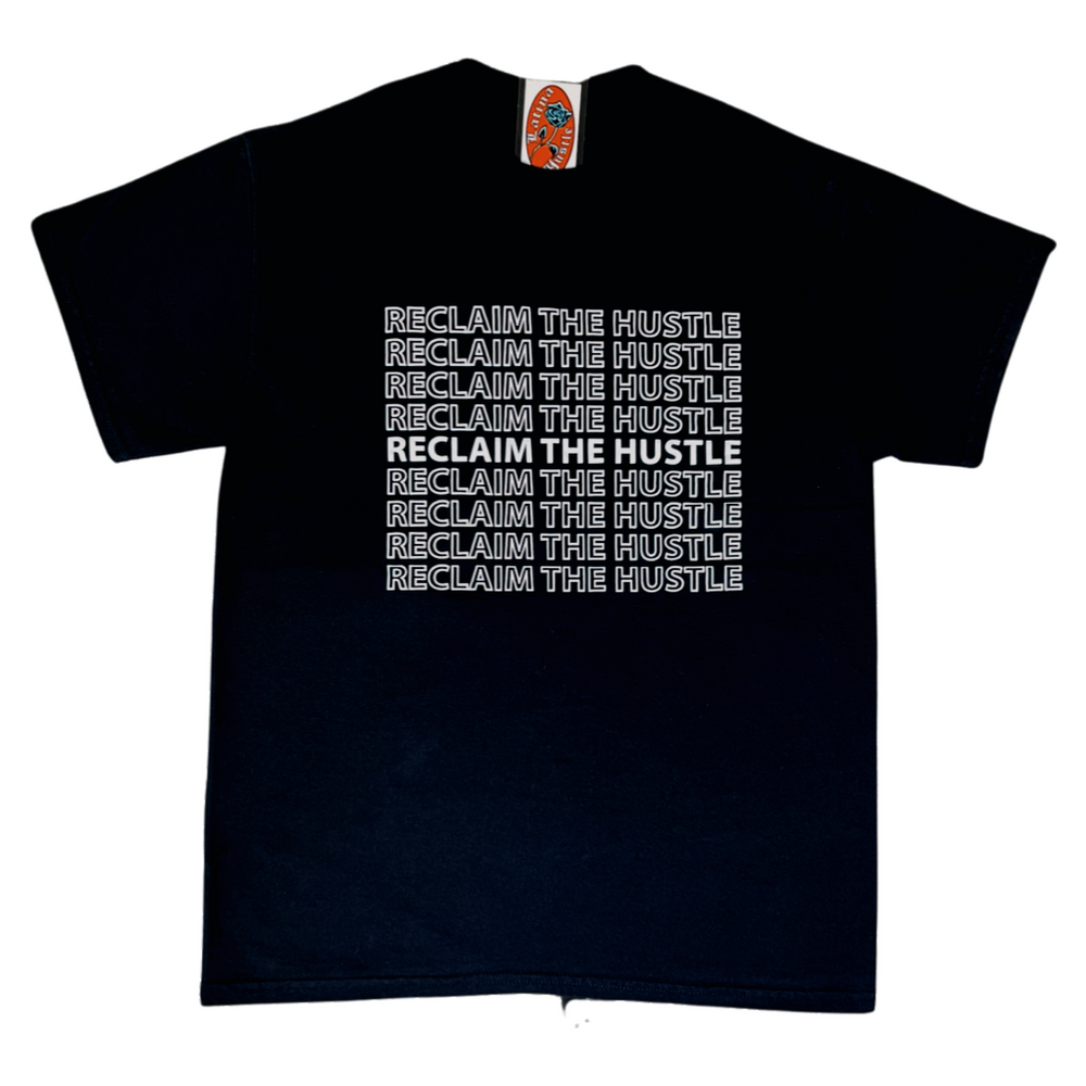 Reclaim the Hustle Tee