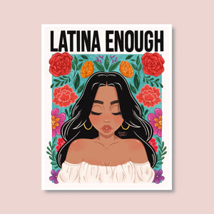 Latina Enough Print