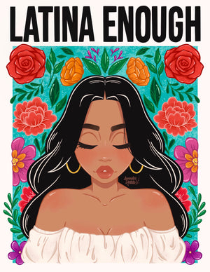 Latina Enough Print