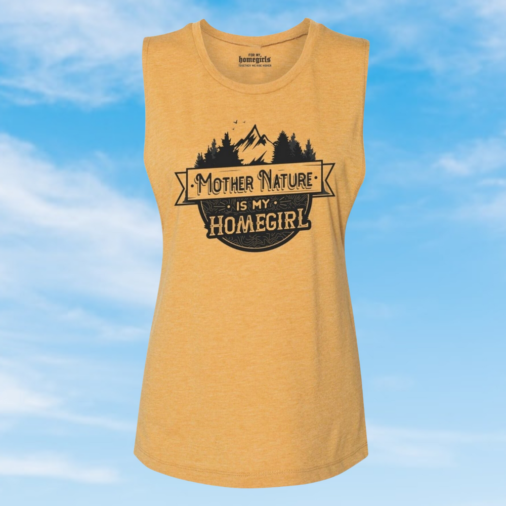 Mother Nature is My Homegirl - Mustard - Women's Muscle Tank