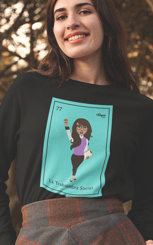 La Trabajadora Social Loteria Card Latina Sweatshirt