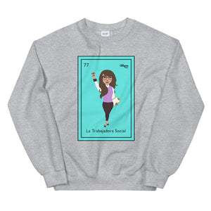 La Trabajadora Social Loteria Card Latina Sweatshirt