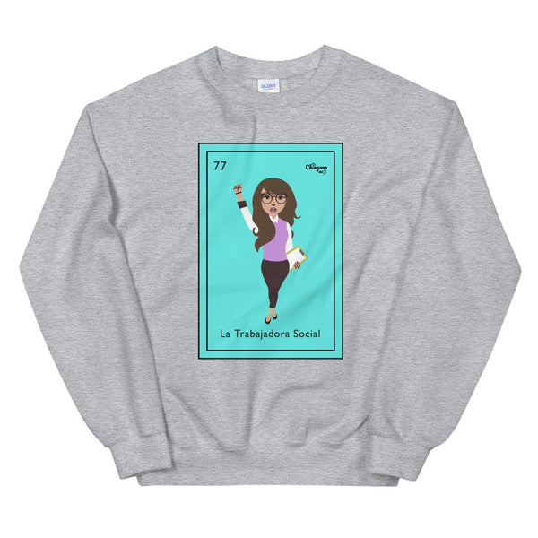La Trabajadora Social Loteria Card Latina Sweatshirt