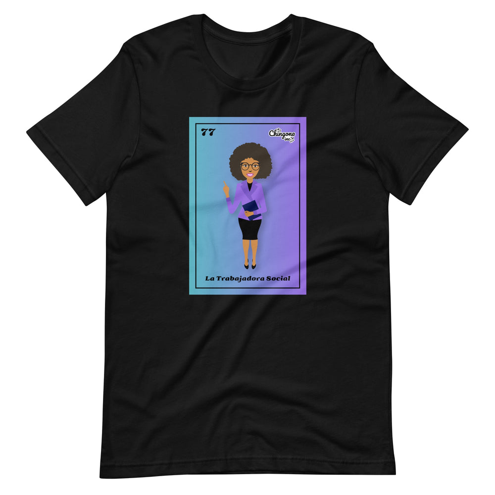 La Trabajadora Social Loteria Card 77 Latina T-Shirt