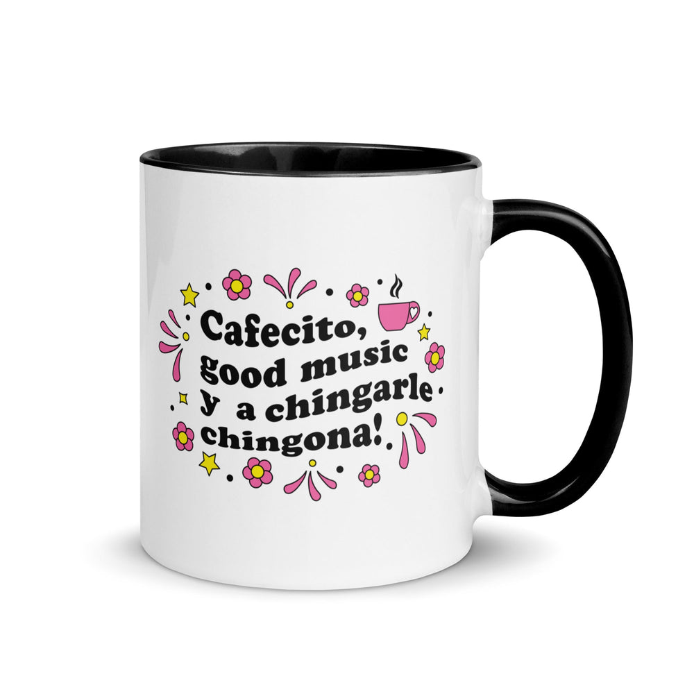 Cafecito, Good Music Y A Chingarle Chingona Mug