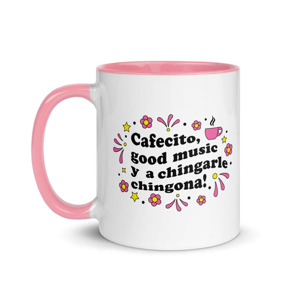 Cafecito, Good Music Y A Chingarle Chingona Mug