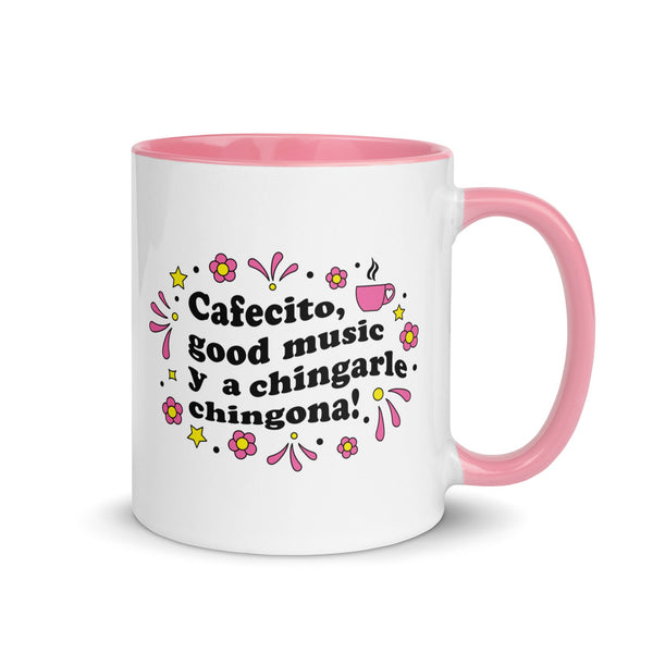 Cafecito, Good Music Y A Chingarle Chingona Mug